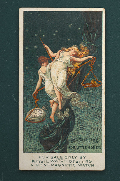 A vintage illustrated advertisement card featuring a goddess-like figure holding a watch and golden scales against a starry night sky. The card reads “Correct Time for Little Money” and promotes non-magnetic watches for sale by retail dealers.